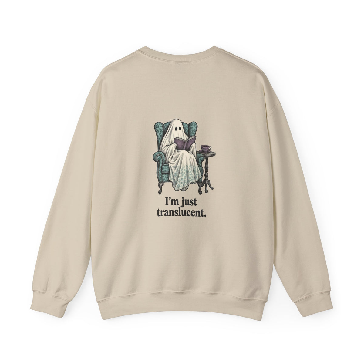 Back of the Sand I'm Not Ignoring You ghost sweatshirt showing a ghost reading in a wingback armchair and “I'm just translucent.”