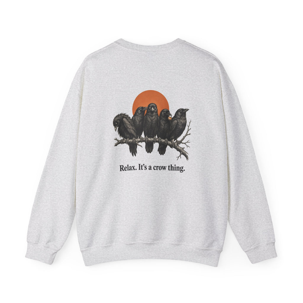 Back of the Ash Proud Member of a Murder crow sweatshirt showing a vintage crow illustration and “Relax. It's a crow thing.”